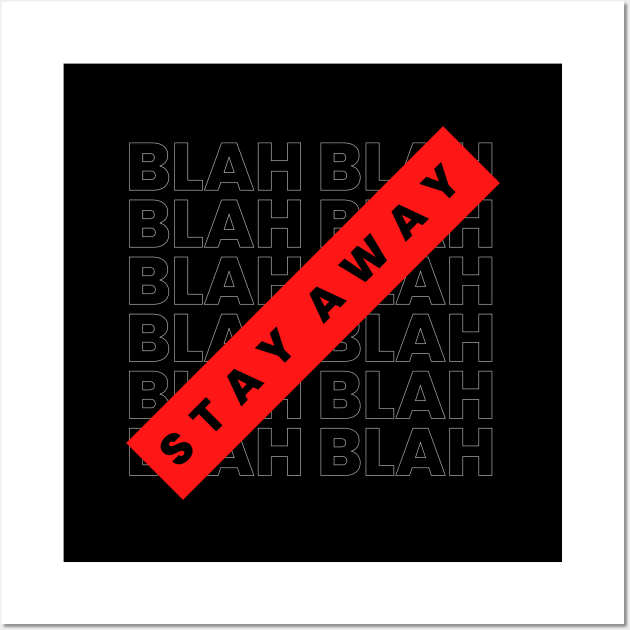 BLAH BLAH BLAH Wall Art by SimSang